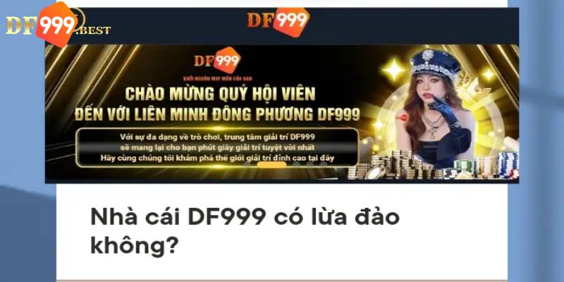 Giải đáp tin đồn nhà cái DF999 lừa đảo cho người hâm mộ